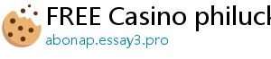 FREE Casino philucky casino